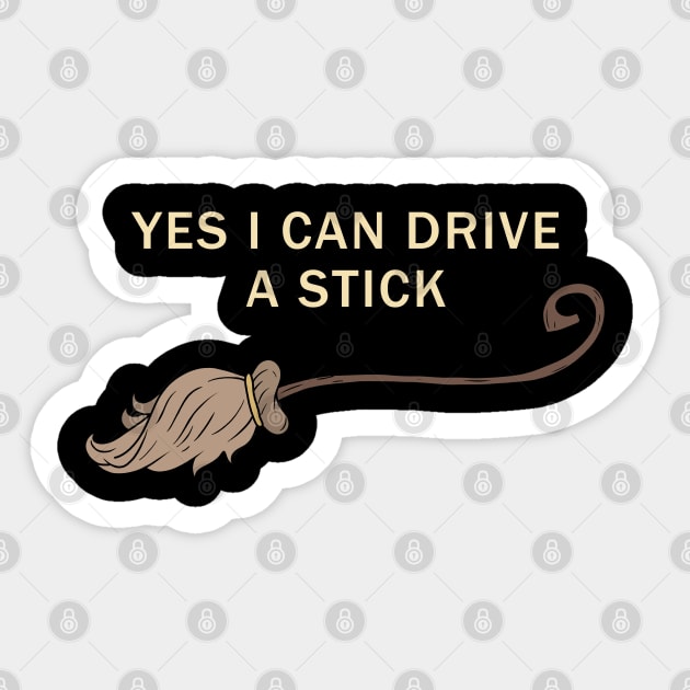 Yes i can drive a stick Sticker by valentinahramov